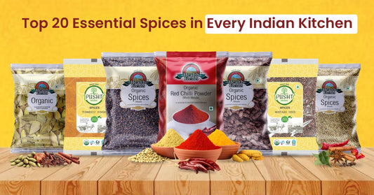 Top 20 Essential Spices in Every Indian Kitchen